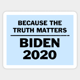 Vote Biden because the truth matters Sticker